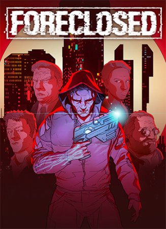 Foreclosed (2021) PC | RePack от FitGirl