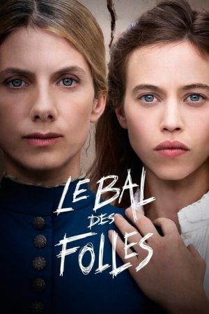 Бал безумных женщин / Le bal des folles (2021) WEB-DLRip-AVC | Pazl Voice