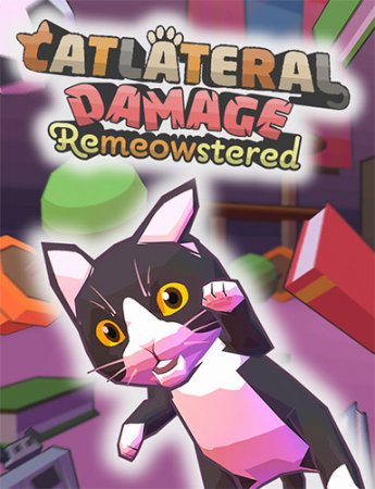 Catlateral Damage: Remeowstered [v 1.0.2] (2021) PC | RePack от FitGirl