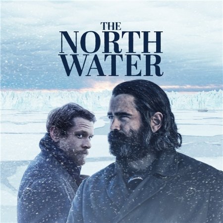 Северные воды / The North Water [S01] (2021) WEB-DLRip | LostFilm