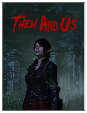 Them and Us [v 1.0.0 Build 7440160 + DLCs] (2021) PC | RePack от Chovka