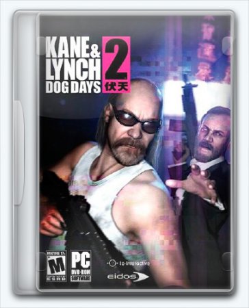 Kane & Lynch 2: Dog Days (2010) PC | RePack от Canek77
