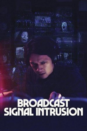 Вторжение в эфир / Broadcast Signal Intrusion (2021) WEB-DLRip-AVC | Pazl Voice