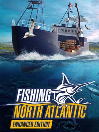 Fishing: North Atlantic - Enhanced Edition [v 1.7.907.10433 + DLC] (2020) PC | RePack от FitGirl