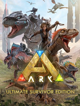ARK: Survival Evolved - Ultimate Survivor Edition [v 341.19 + DLCs] (2017) PC | RePack от FitGirl
