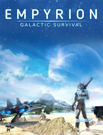 Empyrion: Galactic Survival [v 1.7.3632] (2020) PC | RePack от FitGirl