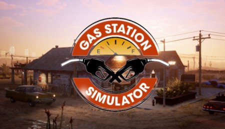 Gas Station Simulator [v 1.0.1.40721] (2021) PC | Repack от Yaroslav98