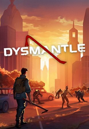 Dysmantle [v 1.0.2.10/52937] (2021) PC | Лицензия