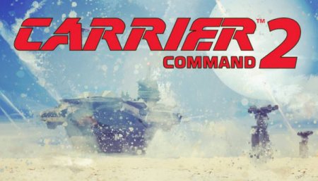 Carrier Command 2 [v 1.2.3-4] (2021) PC | RePack от Pioneer