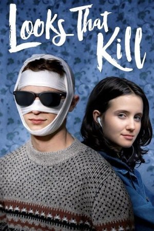 Убийственная внешность (2020) (Looks That Kill)