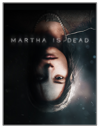 Martha is Dead: Digital Deluxe Bundle [v 1.0331.01 + DLC] (2022) PC | RePack от Chovka
