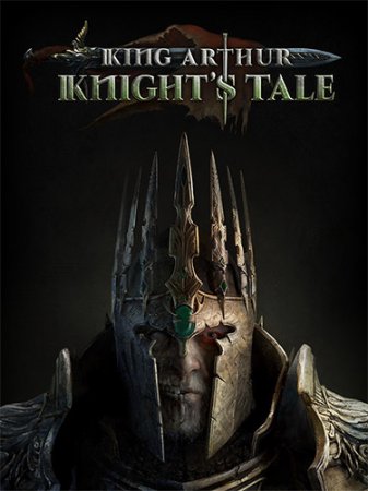 King Arthur: Knight's Tale [v 1.0.0] (2022) PC | RePack от FitGirl