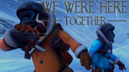 We Were Here Together [v1.7.6] (2019) PC | RePack от Pioneer