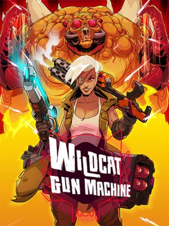 Wildcat Gun Machine [v 1.004] (2022) PC | RePack от FitGirl