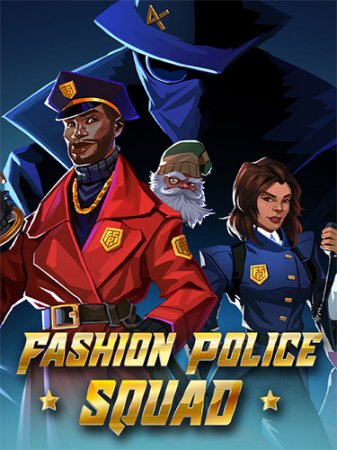 Fashion Police Squad [v 1.0.2] (2022) PC | RePack от FitGirl