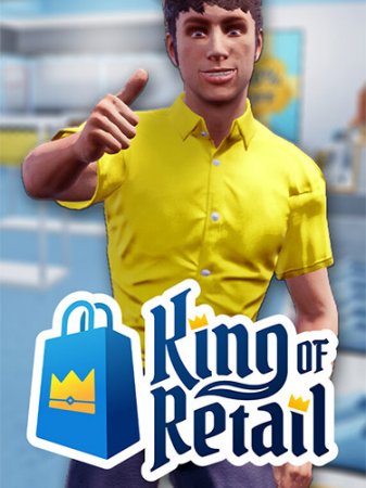 King of Retail [v 1.0.0] (2022) PC | RePack от FitGirl