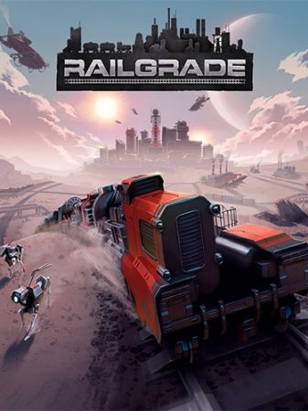 Railgrade [v4.3.28.6] (2022) PC | RePack от FitGirl