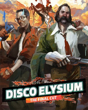 Disco Elysium: The Final Cut [build a0a062e7] (2021) PC | RePack от FitGirl