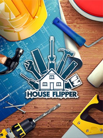 House Flipper [v 1.23103 (a5122) + DLCs] (2021) PC | RePack от FitGirl