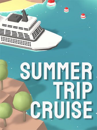 Summer Trip Cruise (2023) PC | RePack от FitGirl