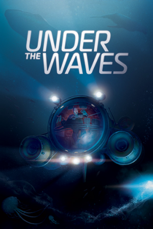 Under the Waves [Build 12162380] (2023) PC | RePack от Wanterlude