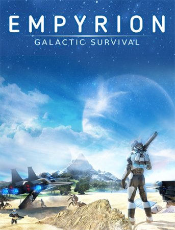 Empyrion: Galactic Survival [v 1.10.7 4260] (2020) PC | RePack от Pioneer