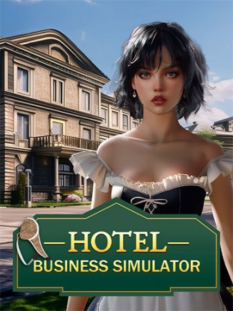 Hotel Business Simulator (2024) PC | RePack от FitGirl