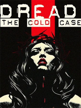 Dread: The Cold Case (2025) PC | RePack от FitGirl