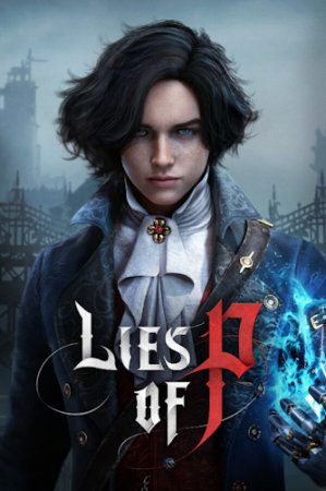 Lies of P - Deluxe Edition [v 1.8.0.0 + DLCs] (2023) PC | RePack от селезень
